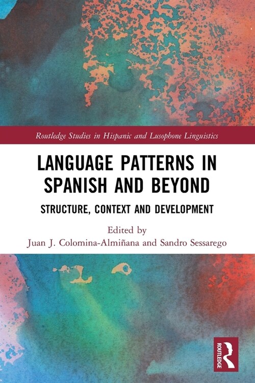 [POD] Language Patterns in Spanish and Beyond : Structure, Context and Development (Paperback)