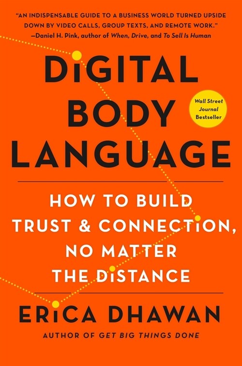 Digital Body Language: How to Build Trust and Connection, No Matter the Distance (Paperback)