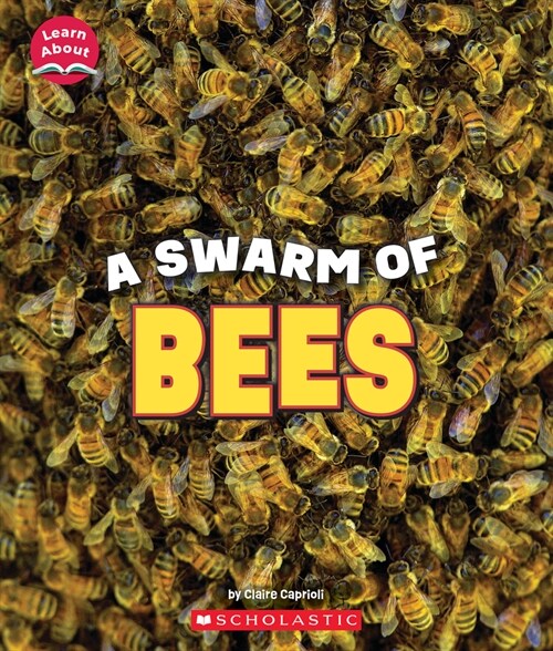 A Swarm of Bees (Learn About: Animals) (Paperback)