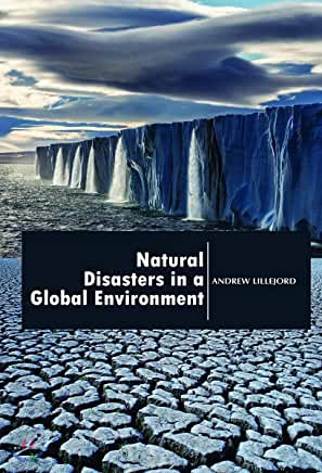 Natural Disasters in a Global Environment