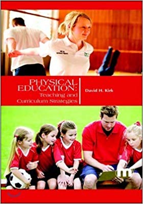 Physical Education: Teaching and Curriculum Strategies