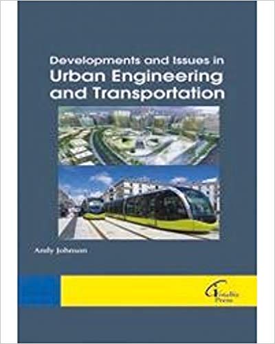 Developments and Issues in Urban Engineering and Transportation