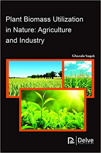 Plant Biomass Utilization in Nature: Agriculture and Industry