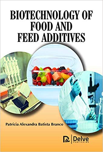 Biotechnology of Food and Feed Additives