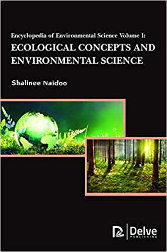 Encyclopedia of Environmental Science Vol1: Ecological Concepts and Environmental Science