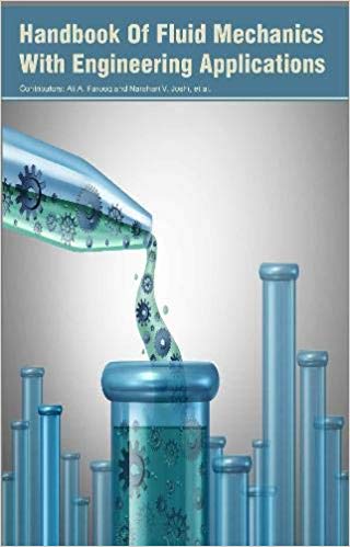 Handbook Of Fluid Mechanics With Engineering Applications 2 Vols