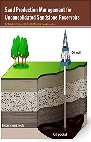 Sand Production Management for Unconsolidated Sandstone Reservoirs