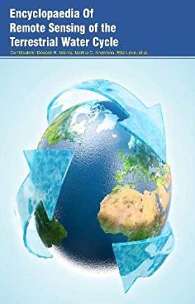 Encyclopaedia of Remote Sensing of the Terrestrial Water Cycle 3 Vols