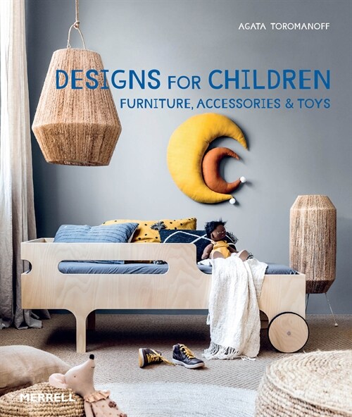 Designs for Children : Furniture, Accessories & Toys (Hardcover)