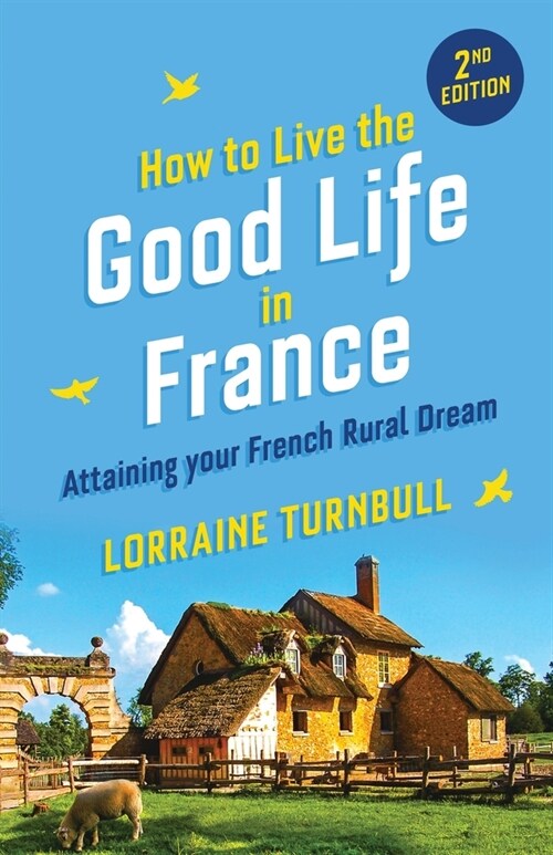 [POD] How to Live the Good Life in France (Paperback)