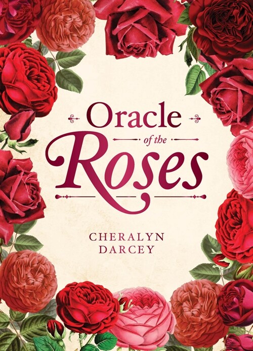 Oracle of the Roses: 44 Gilded-Edge Full-Color Cards and 144-Page Book (Other)