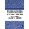 [POD] Reconciling Synchrony, Diachrony and Usage in Verb Number Agreement with Complex Collective Subjects (Paperback, 1)