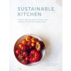 Sustainable Kitchen : Projects, tips and advice to shop, cook and eat in a more eco-conscious way (Hardcover)