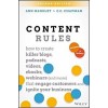 Content Rules: How to Create Killer Blogs, Podcasts, Videos, eBooks, Webinars (and More) That Engage Customers and Ignite Your Busine (Hardcover, 2)