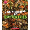 A Kaleidoscope of Butterflies (Learn About: Animals) (Hardcover)