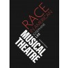 Race in American Musical Theatre (Paperback)