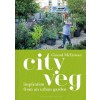 City Veg : Inspiration from an Urban Garden (Hardcover)