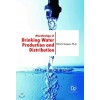 Microbiology of Drinking Water Production and Distribution