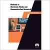 Methods in Electronic Media and Communication Research 