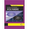 Synthesis, Characterization, Processing, and Modification of Polymers