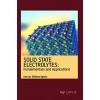 Solid State Electrolytes: Fundamentals and Applications