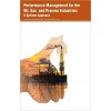 Performance Management for the Oil, Gas and Process Industries: A Systems Approach