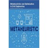 Metaheuristics and Optimisation in Civil Engineering