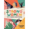 Strong Women : Inspirational athletes at the top of their game (Hardcover)