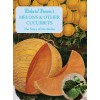 Melons and other Cucurbits : The Story of the Melon (Paperback)